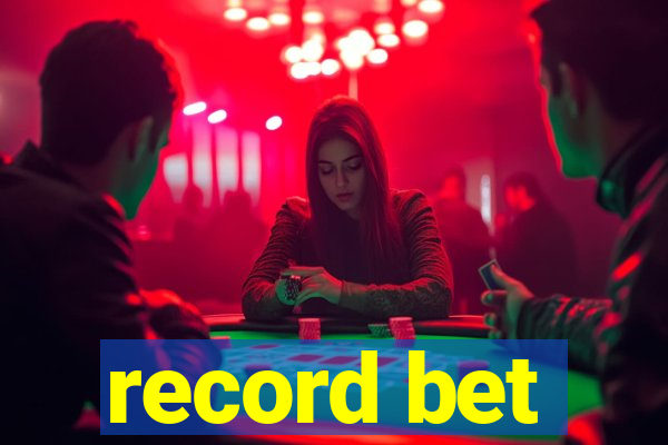 record bet